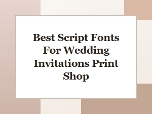 Best Script Fonts for Wedding Invitations