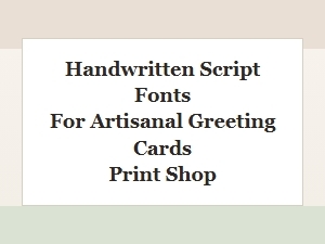 Handwritten Script Fonts for Artisanal Greeting Cards